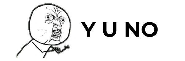 Y U NO Guy Token Header