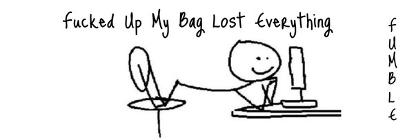 Fucked Up My Bag Lost Everything Token Header